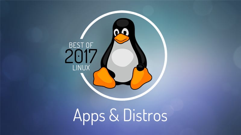 Лучшие Linux-приложения и дистрибутивы 2017 года