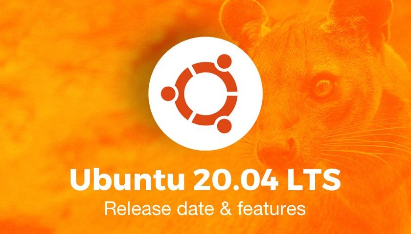 Дата выхода Ubuntu 20.04 и планируемые функции