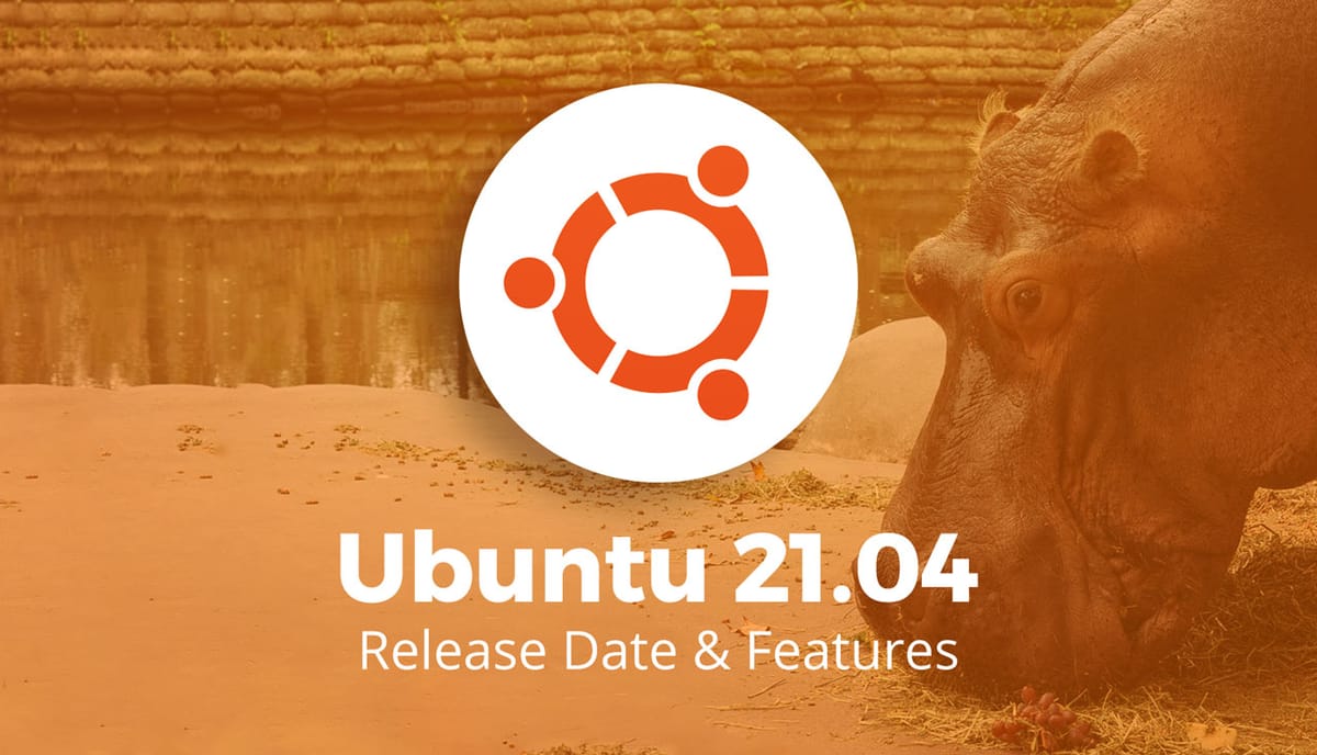 Срочно в номер: Дата выпуска Ubuntu 21.04 и планируемые функции