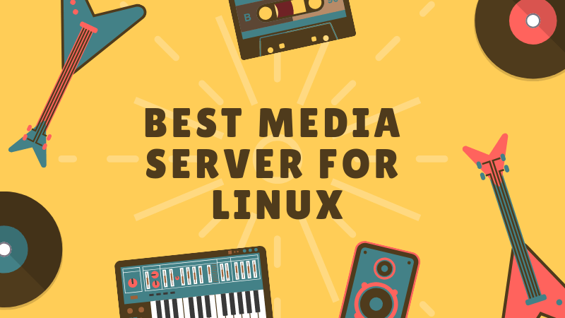 Топ-9 лучших программ для медиасервера Linux